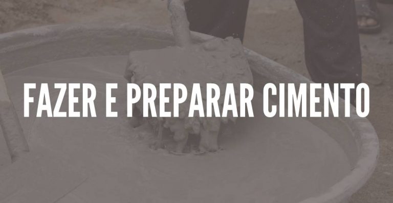 Como fazer e preparar Cimento