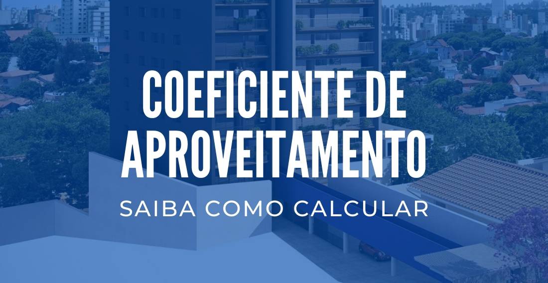 Coeficiente De Aproveitamento Saiba Como Calcular Tc